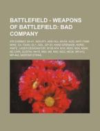 Battlefield - Weapons Of Battlefield: Ba di Source Wikia edito da Books LLC, Wiki Series