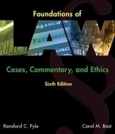 Foundations Of Law di Ransford Pyle, Carol M. Bast edito da Cengage Learning, Inc