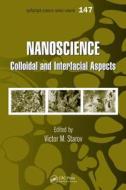 Nanoscience di Victor M. Starov edito da CRC Press
