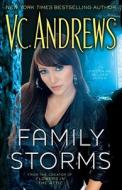 Family Storms di V. C. Andrews edito da Gallery Books