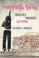 Feminisms Matter di Victoria L. Bromley edito da University of Toronto Press, Higher Education Division