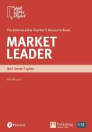 Market Leader Pre-Intermediate Teachers Book WSI di Bill Mascull edito da Pearson Education Limited