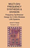 Multi-GHz Frequency Synthesis & Division di Thomas H. Lee, Hamid R. Rategh edito da Springer US