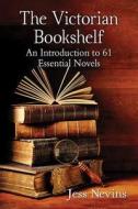 Victorian Bookshelf di Jess Nevins edito da McFarland and Company, Inc.
