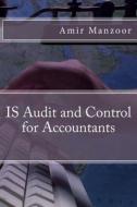 Is Audit and Control for Accountants di MR Amir Manzoor edito da Createspace