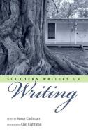 Southern Writers on Writing edito da UNIV PR OF MISSISSIPPI