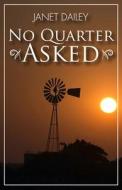No Quarter Asked di Janet Dailey edito da OPEN ROAD MEDIA