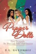 Pepper Dolls di E. L. Gutierrez edito da AuthorHouse