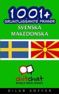 1001+ Grundlaggande Fraser Svenska - Makedonska di Gilad Soffer edito da Createspace