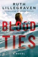 Blood Ties di Ruth Lillegraven edito da Amazon Publishing