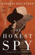 The Honest Spy di Andreas Kollender edito da Amazon Publishing
