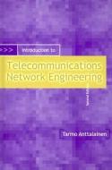 Introduction to Telecommunications Network Engineering di Tarmo Anttalainen edito da Artech House Publishers