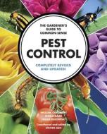 The Gardener's Guide to Common-Sense Pest Control: Completely Revised and Updated di William Olkowski, Sheila Daar, Helga Olkowski edito da TAUNTON PR