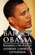 Barack Obama di Anthony Lawrence Littlefield edito da America Star Books