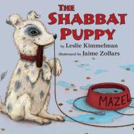 The Shabbat Puppy di Leslie Kimmelman edito da TWO LIONS