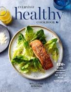 Ws Everyday Healthy Cookbook di Dana Jacobi edito da Weldon Owen