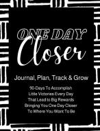 One Day Closer 90-Day Journal di Melanie Waters edito da LIGHTNING SOURCE UK LTD