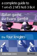 A Complete Guide to 1 e4 e5 Nf3 Nc6 Bc4 di Jan Pinski edito da Everyman Chess