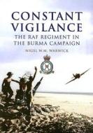 Constant Vigilance di Nigel W. M. Dr. Warwick edito da Pen & Sword Books Ltd