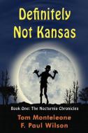 Definitely Not Kansas di F Paul Wilson edito da F. Paul Wilson