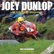 Joey Dunlop di Mac McDiarmid edito da Evro Publishing