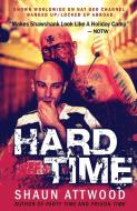 Hard Time di Shaun Attwood edito da Gadfly Press