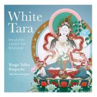 White Tara: Healing Light of Wisdom di Ringu Tuku edito da LIGHTNING SOURCE INC