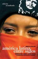 America Latina Entre Siglos di Roberto Regalado edito da Ocean Press