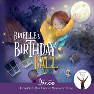 Brielle's Birthday Ball di Once Upon A Dance edito da Once Upon A Dance