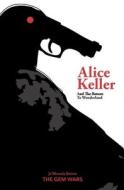 Alice Keller and the Return to Wonderland di Jerhonda Brown edito da Createspace Independent Publishing Platform