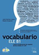 Vocabulario ELE B1 di Jesús Sánchez Lobato, Rosana Acquaroni edito da Hueber Verlag GmbH
