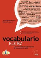 Vocabulario ELE B2 di Jesús Sánchez Lobato, Rosana Acquaroni edito da Hueber Verlag GmbH