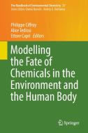 Modelling the Fate of Chemicals in the Environment and the Human Body edito da Springer-Verlag GmbH