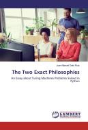 The Two Exact Philosophies di Juan Manuel Dato Ruiz edito da LAP Lambert Academic Publishing