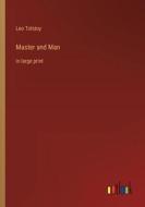 Master and Man di Leo Tolstoy edito da Outlook Verlag