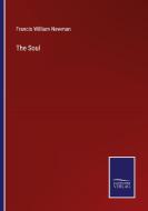 The Soul di Francis William Newman edito da Salzwasser-Verlag