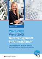 Word 2010 / Word 2013. Schülerband  - Büromanagement im Unternehmen di Frank Bensmann, Frank Evers edito da Bildungsverlag Eins GmbH