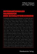 Internationales Handbuch der Gewaltforschung edito da VS Verlag für Sozialw.