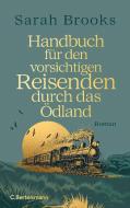 Handbuch für den vorsichtigen Reisenden durch das Ödland di Sarah Brooks edito da Bertelsmann Verlag