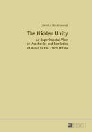 The Hidden Unity di Jarmila Doubravová edito da Lang, Peter GmbH