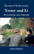 Yester und Li di Bernhard Kellermann edito da Hofenberg