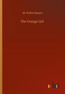 The Orange Girl di Sir Walter Besant edito da Outlook Verlag