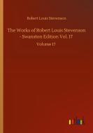 The Works of Robert Louis Stevenson - Swanston Edition Vol. 17 di Robert Louis Stevenson edito da Outlook Verlag