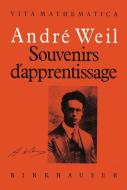 Souvenirs d'apprentissage di André Weil edito da Springer International Publishing