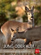 Jung oder alt? di Bruno Hespeler, Bernd Krewer edito da BLV Buchverlag GmbH & Co.