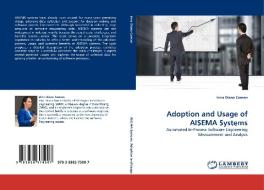 Adoption and Usage of AISEMA Systems di Irina Diana Coman edito da LAP Lambert Acad. Publ.