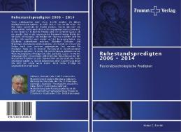 Ruhestandspredigten 2006 - 2014 di Helmut G. Brendel edito da Fromm Verlag