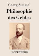 Philosophie des Geldes di Georg Simmel edito da Hofenberg