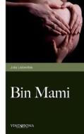 Bin Mami edito da Vindobona Verlag