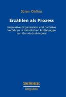 Erzählen als Prozess di Sören Ohlhus edito da Stauffenburg Verlag